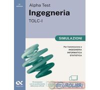 9788848328524 Giovanni Vannini Alpha Test. Ingegneria. TOLC-I. Simulazioni. Per