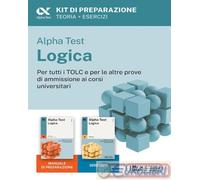 Alpha Test Logica Kit di preparazione. Edizione 2025. Per esami di ammissione universitaria. Con piattaforma di e-learning MyDesk. Con espansione online