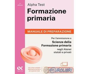 9788848329552 A.A.V.V. Alpha Test Formazione primaria. Manuale di preparazione.