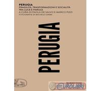 9788849885125 A.A.V.V. Perugia. Fragilit, trasformazioni e socialit tra luce e