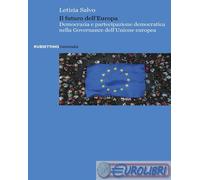 9788849886023 Letizia Salvo Il futuro dell'Europa. Democrazia e partecipazione d