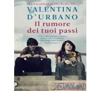9788850241712 Valentina D'Urbano Il rumore dei tuoi passi TEA