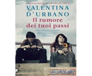 9788850241712 Valentina D'Urbano Il rumore dei tuoi passi TEA