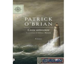 9788850249268 Patrick O'Brian Costa sottovento. Le avventure di Aubrey e Maturin