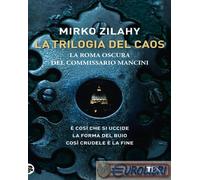 9788850257706 Mirko Zilahy La trilogia del caos TEA