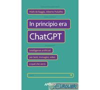 9788850336807 DE BAGGIS PULIAFITO IN PRINCIPIO ERA CHATGBT APOGEO FELTRINELLI