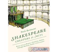 9788851185565 Paolo Bertinetti Shakespeare creatore di miti. Breve corso su Rome