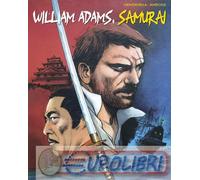 9788852403576 Mathieu Mariolle William Adams, samurai IF Edizioni