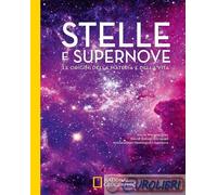 STELLE E SUPERNOVE. LE ORIGINI DELLA MATERIA E DELLA VITA - DIAZ MORENO OSCAR -