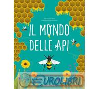 9788854063518 Cristina Banfi Il mondo delle api White Star