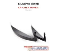9788854514331 Giuseppe Berto La cosa buffa Neri Pozza