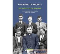 9788854528550 DE MICHELE DELITTO DI REGIME NERI POZZA EDITORE