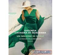 9788854530461 Giacinta Cavagna di Gualdana Un milione di scale. Le ragazze della