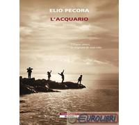 9788854531444 Elio Pecora L'acquario Neri Pozza