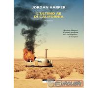 9788854532236 Jordan Harper L'ultimo re di California Neri Pozza