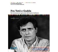9788855102995 Claudio Meldolesi Fra Totò e Gadda. Sei invenzioni sprecate dal te