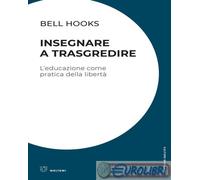 9788855192613 HOOKS BELL INSEGNARE A TRASGREDIRE MELTEMI EDITORE