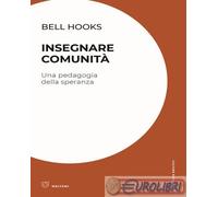Insegnare comunità. Una pedagogia della speranza