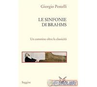 9788855225809 Le sinfonie di Brahms. Un cammino oltre la classicità Donzelli