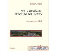 9788855227193 Felice Cimatti Nella giornata più calda dell'anno. Attraversando i