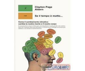 9788855233033 Clayton Page Aldern Se il tempo è matto... Come il cambiamento cli