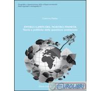 Libri Caterina Madau - Entro I Limiti Del Nostro Pianeta. Teorie E Politiche Del