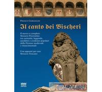 9788856300321 Franco Ciarleglio Il canto dei Bischeri. Ediz. illustrata SARNUS
