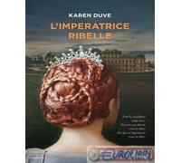 9788856690552 Karen Duve L'imperatrice ribelle Piemme