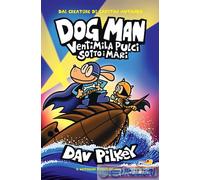 9788856691511 PILKEY DOG MAN VENTIMILA PULCI SOTTO I MARI PIEMME RAGAZZI