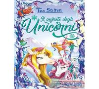 9788856692525 Tea Stilton Il segreto degli unicorni Piemme