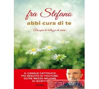 Abbi cura di te. Riscopri la bellezza di vivere