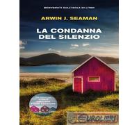 9788856698275 Arwin J. Seaman La condanna del silenzio Piemme