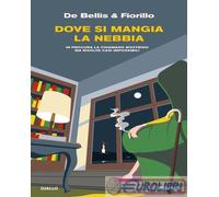 9788856699685 Edgardo Fiorillo Dove si mangia la nebbia Piemme
