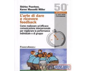 9788856812671 Karen Massetti Miller L' arte di dare e ricevere feedback. Come re