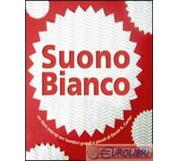 Suono bianco. Libro pop-up