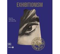 Exhibitionism. 50 Years of the Museum at FIT - [Skira]