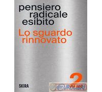 9788857254258 A.A.V.V. Lo sguardo rinnovato Skira