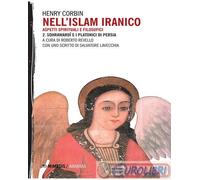 Corbin Henry – Nell'Islam iranico: Aspetti spirituali e filosofici (Vol. 2)