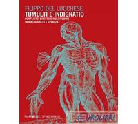 9788857589978 Filippo Del Lucchese Tumulti e indignatio. Conflitto, diritto e mo