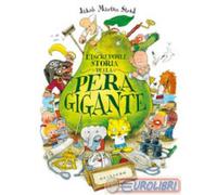 9788858022290 Jacob Martin Strid L'incredibile storia della pera gigante. Ediz.