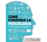 9788858023693 AA.VV. COME FUNZIONA LA PSICOLOGIA GRIBAUDO