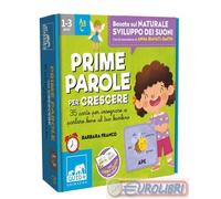 PRIME PAROLE PER CRESCERE. 35 CARTE PER INSEGNARE A PARLARE BENE AL TUO BAMBINO.