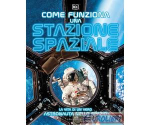 9788858045428 DK COME FUNZIONA UNA STAZIONE SPAZIALE GRIBAUDO