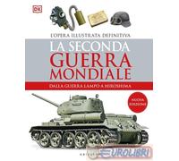 9788858049662 A.V. La seconda guerra mondiale. Dalla guerra lampo a Hiroshima. L
