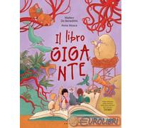 Il libro gigante. Ediz. a colori - De Benedittis Matteo