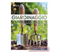 9788858053379 A.V. Giardinaggio. La guida step by step per conoscere, capire e c