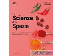 9788858053690 Stuart Farrimond La scienza delle spezie. Scopri nuovi modi di uti