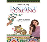 9788858055298 Bomin Song Instant coreano. La chiave per imparare la lingua e com