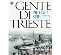 9788858143131 Spirito Gente di Trieste Laterza