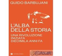 9788858155141 Guido Barbujani L’alba della storia Laterza